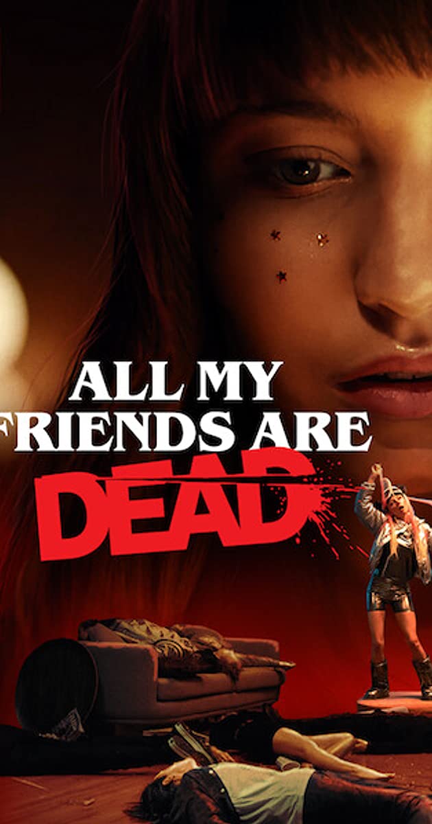 دانلود فیلم All My Friends Are Dead