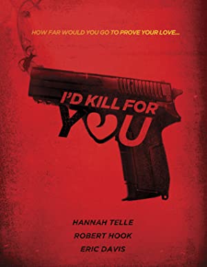 دانلود فیلم I'd Kill for You